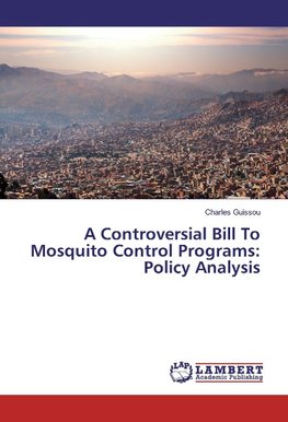 A Controversial Bill To Mosquito Control Programs: Policy Analysis