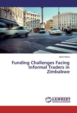 Funding Challenges Facing Informal Traders in Zimbabwe