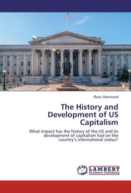 The History and Development of US Capitalism