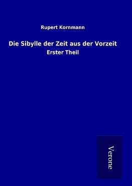 Die Sibylle der Zeit aus der Vorzeit