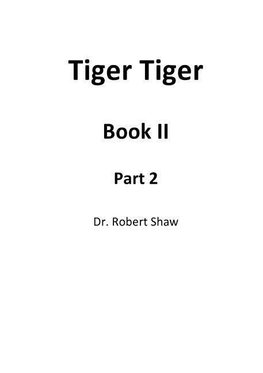 Tiger Tiger Book II