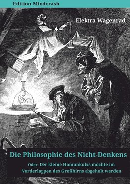 Die Philosophie des Nicht-Denkens oder