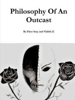 Philosophy Of An Outcast