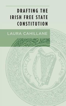 Drafting the Irish Free State Constitution