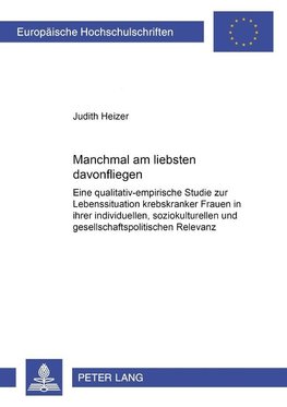'Manchmal am liebsten davonfliegen'