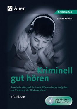 Kriminell gut hören, Klasse 1/2