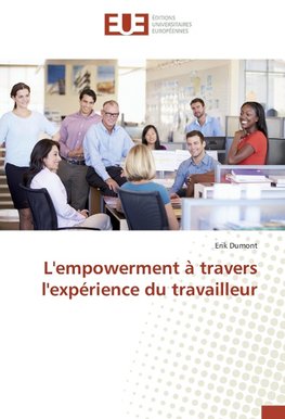 L'empowerment à travers l'expérience du travailleur