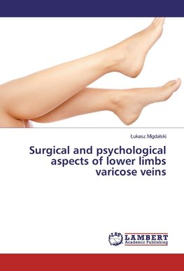 Surgical and psychological aspects of lower limbs varicose veins