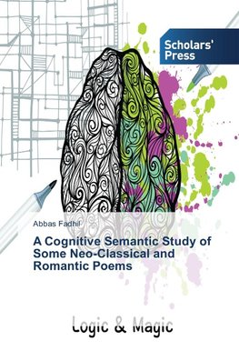 A Cognitive Semantic Study of Some Neo-Classical and Romantic Poems