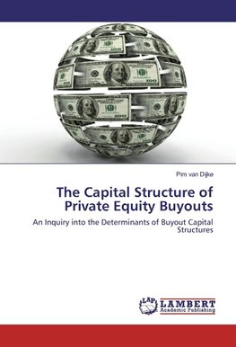 The Capital Structure of Private Equity Buyouts