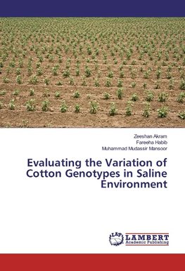 Evaluating the Variation of Cotton Genotypes in Saline Environment