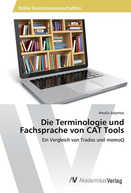 Die Terminologie und Fachsprache von CAT Tools