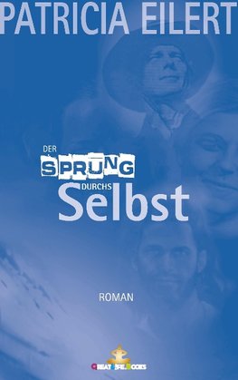 Der Sprung durchs Selbst