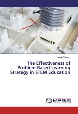 The Effectiveness of Problem-Based Learning Strategy in STEM Education