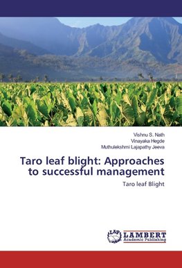 Taro leaf blight: Approaches to successful management