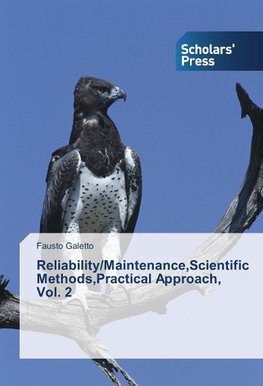 Reliability/Maintenance,Scientific Methods,Practical Approach, Vol. 2