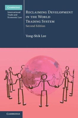 Reclaiming Development in the World Trading             System