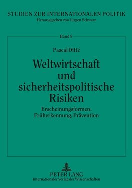 Weltwirtschaft und sicherheitspolitische Risiken