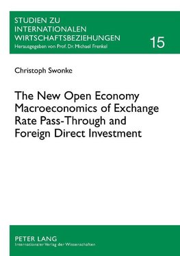 The New Open Economy Macroeconomics of Exchange Rate Pass-Through and Foreign Direct Investment