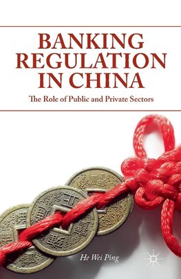 Banking Regulation in China