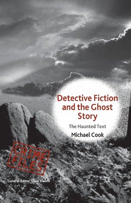 Detective Fiction and the Ghost Story