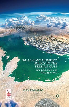 "Dual Containment" Policy in the Persian Gulf