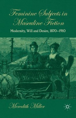 Feminine Subjects in Masculine Fiction