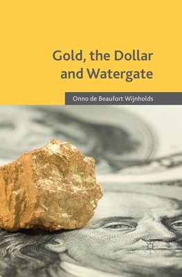 Gold, the Dollar and Watergate