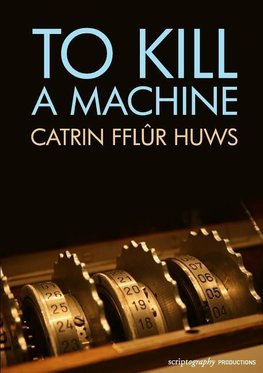To Kill a Machine