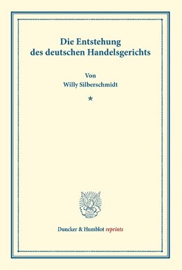 Die Entstehung des deutschen Handelsgerichts