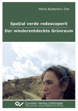 Spa¿iul verde redescoperit - Der wiederentdeckte Grünraum