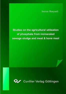 Studies on the agricultural utilization of phosphate from incinerated sewage sludge and meat & bone meal