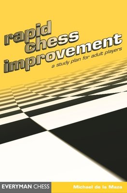 de la Maza, M: Rapid Chess Improvement
