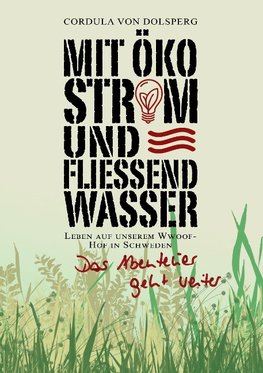 Mit Ökostrom und fließend Wasser
