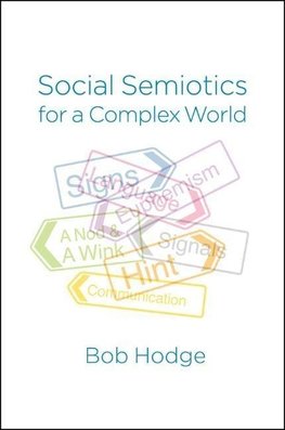 Social Semiotics for a Complex World