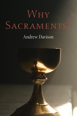Why Sacraments?