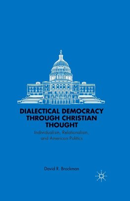 Dialectical Democracy through Christian Thought