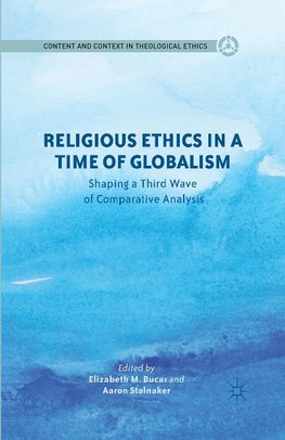 Religious Ethics in a Time of Globalism