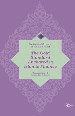 The Gold Standard Anchored in Islamic Finance