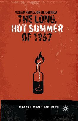 The Long, Hot Summer of 1967