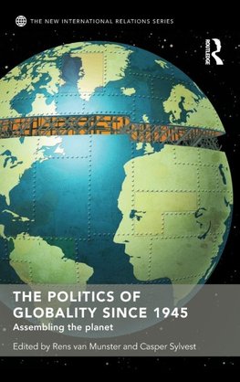 The Politics of Globality since 1945
