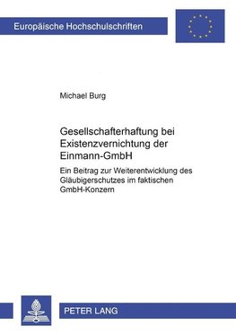 Gesellschafterhaftung bei Existenzvernichtung der Einmann-GmbH