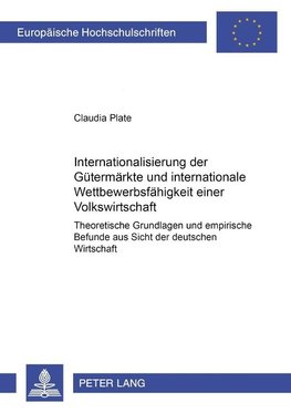 Internationalisierung der Gütermärkte und internationale Wettbewerbsfähigkeit einer Volkswirtschaft