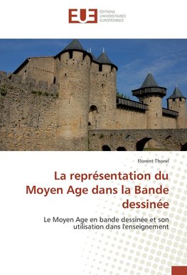La représentation du Moyen Age dans la Bande dessinée