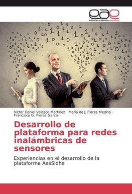Desarrollo de plataforma para redes inalámbricas de sensores
