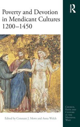 Poverty and Devotion in Mendicant Cultures 1200-1450