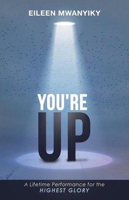YOU'RE UP
