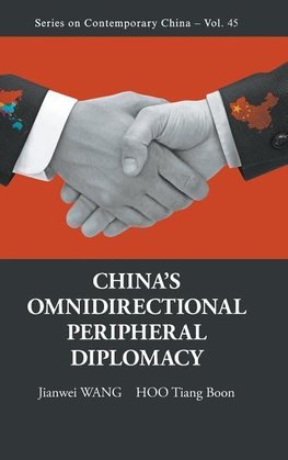 CHINA'S OMNIDIRECTIONAL PERIPHERAL DIPLOMACY