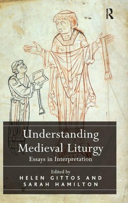 Understanding Medieval Liturgy