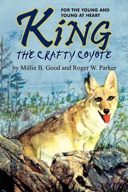 KING-THE CRAFTY COYOTE